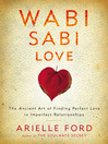 Wabi Sabi Love (eBook): The Ancient Art of Finding Perfect Love in Imperfect Relationships